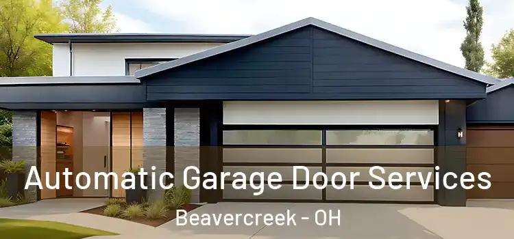  Automatic Garage Door Services Beavercreek - OH