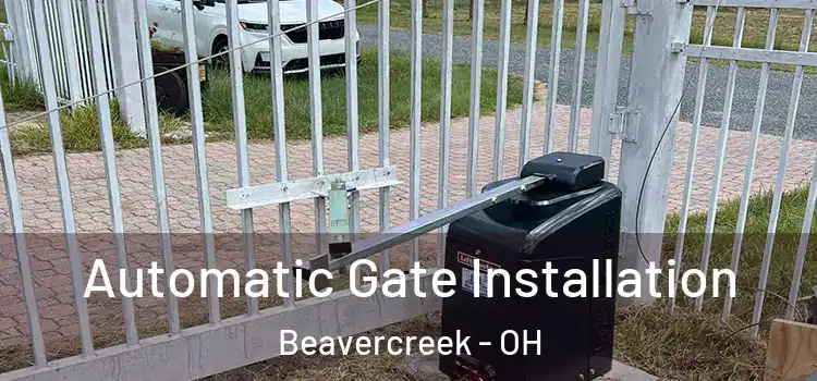 Automatic Gate Installation Beavercreek - OH