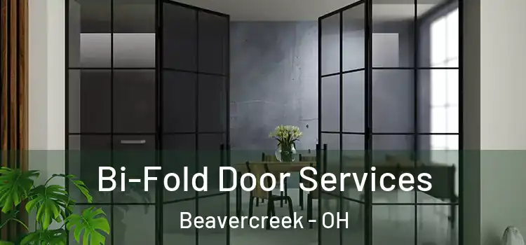 Bi-Fold Door Services Beavercreek - OH
