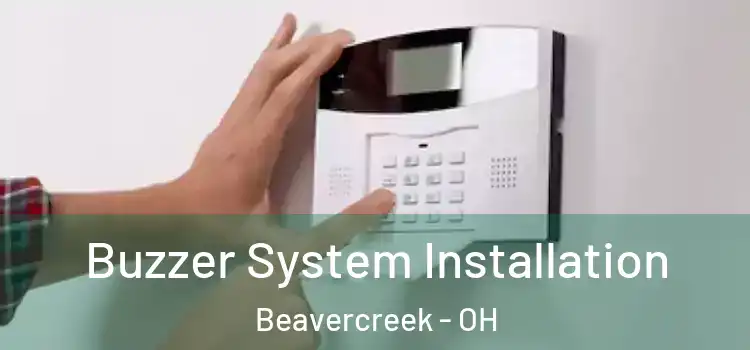 Buzzer System Installation Beavercreek - OH