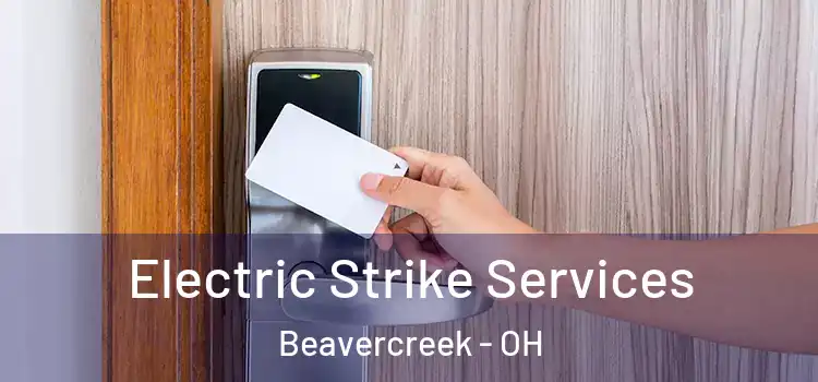 Electric Strike Services Beavercreek - OH