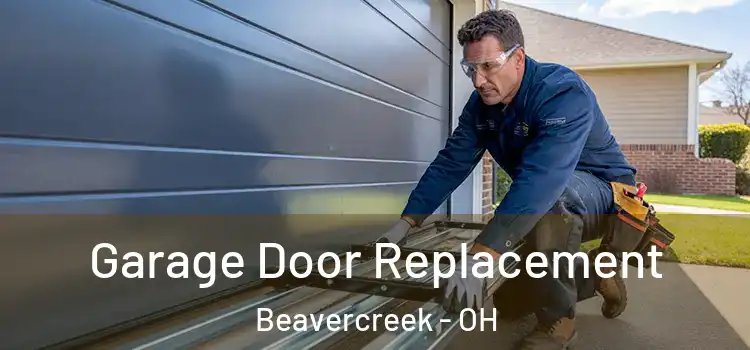  Garage Door Replacement Beavercreek - OH