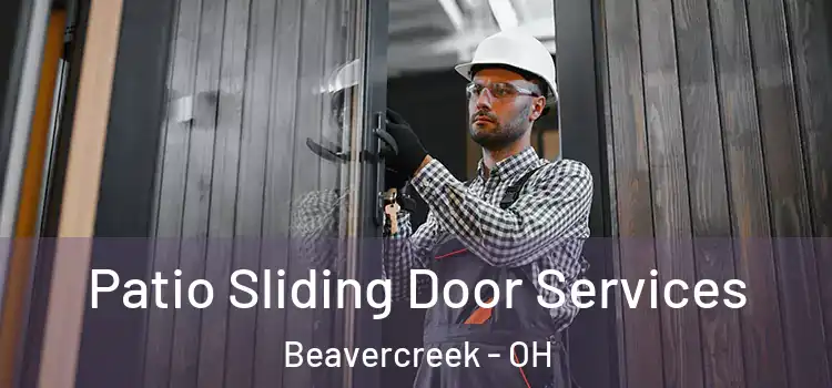 Patio Sliding Door Services Beavercreek - OH
