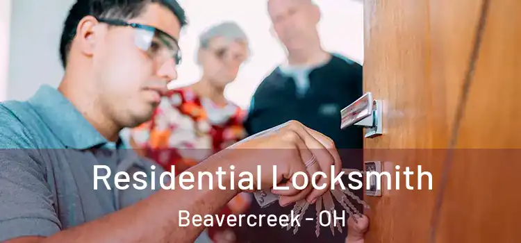 Residential Locksmith Beavercreek - OH