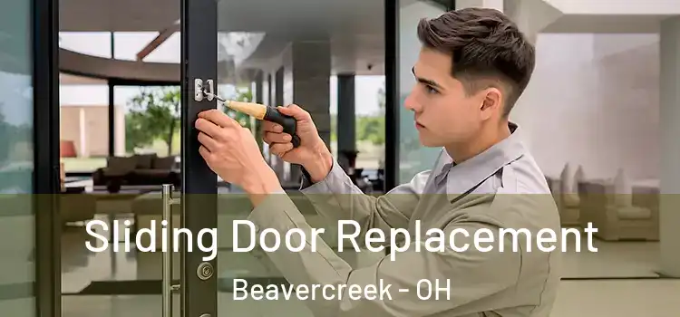 Sliding Door Replacement Beavercreek - OH